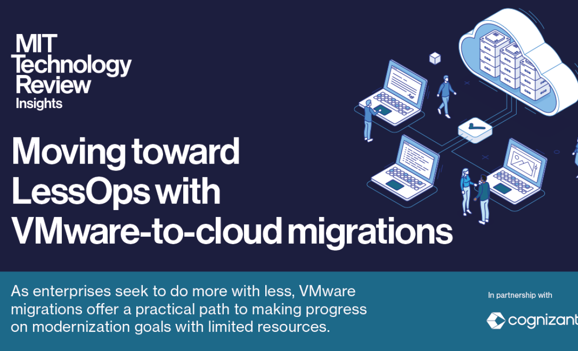 Moving toward LessOps with VMware-to-cloud migrations
